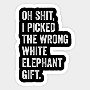 Oh Shit Funny White Elephant Gifts Sticker